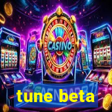 tune beta