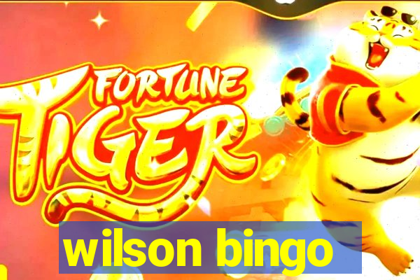 wilson bingo