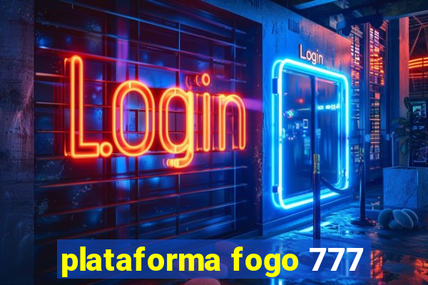 plataforma fogo 777