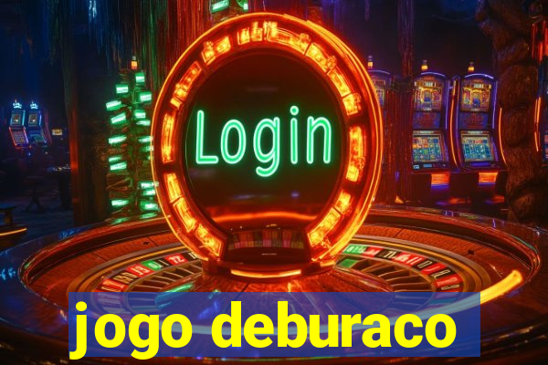 jogo deburaco