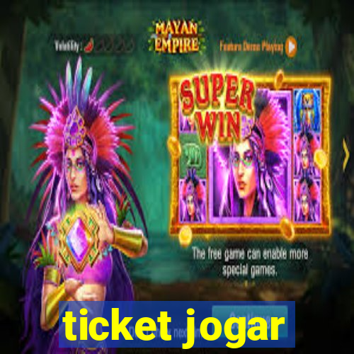 ticket jogar