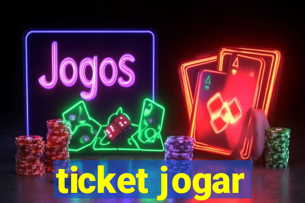 ticket jogar