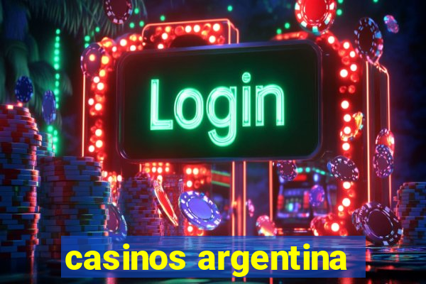 casinos argentina