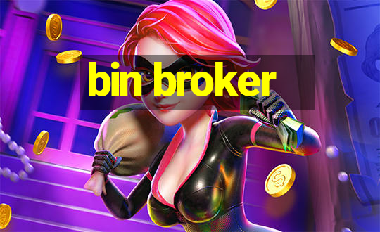 bin broker