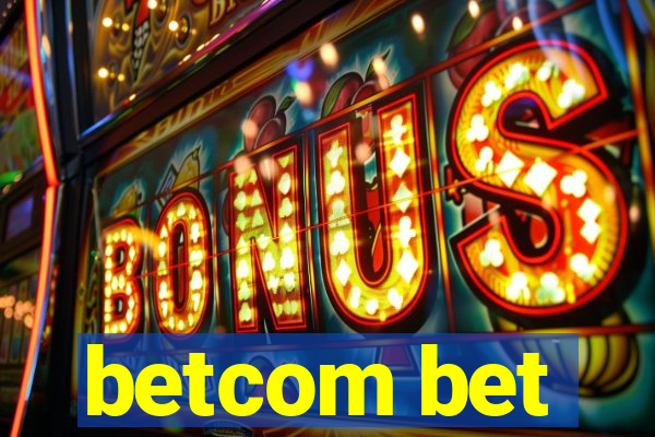 betcom bet