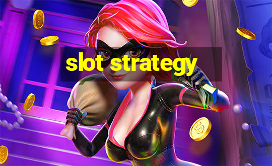 slot strategy