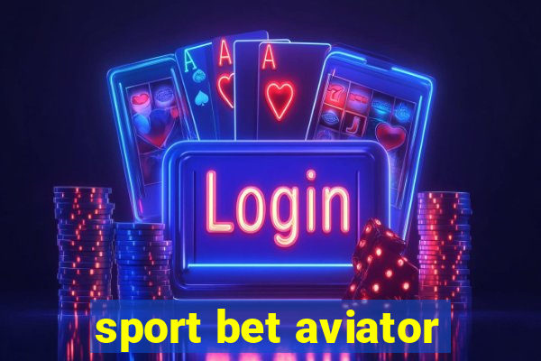 sport bet aviator