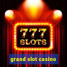 grand slot casino