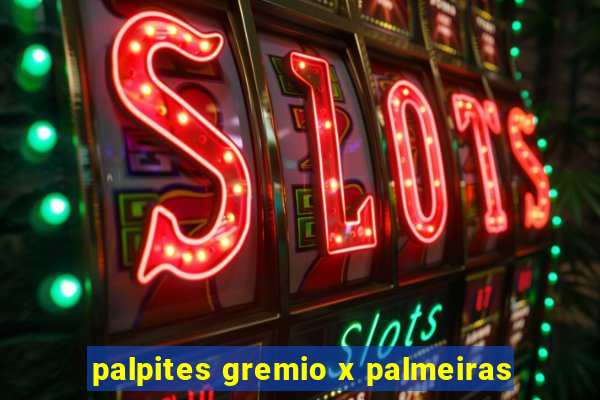 palpites gremio x palmeiras