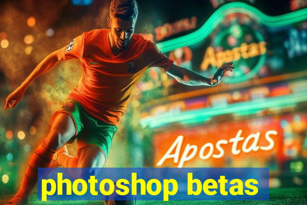 photoshop betas