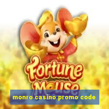 monro casino promo code