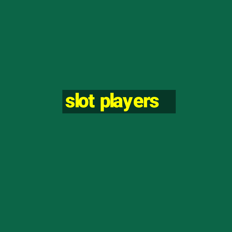 slot players