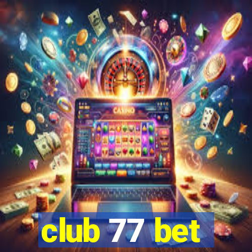 club 77 bet