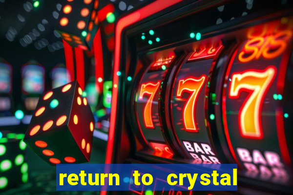 return to crystal forest slot machine