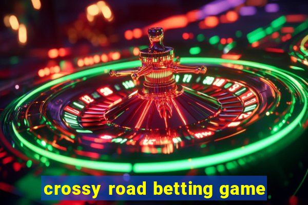 crossy road betting game