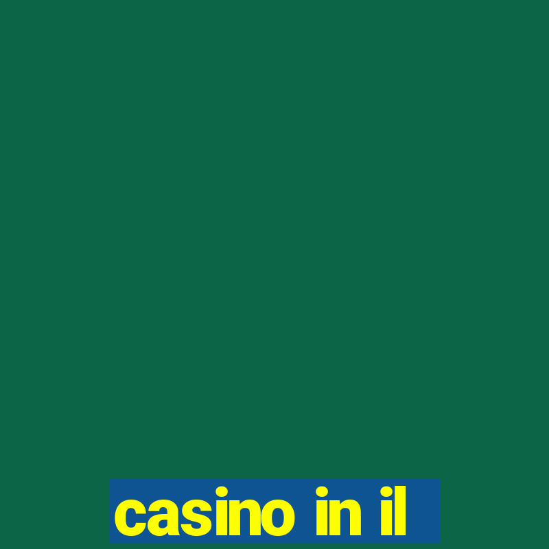 casino in il