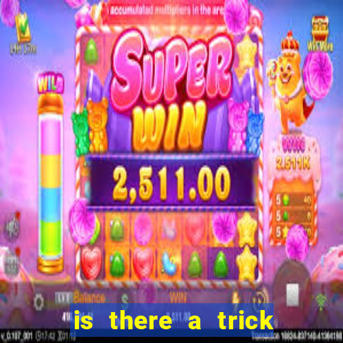 is there a trick to winning at slot machines