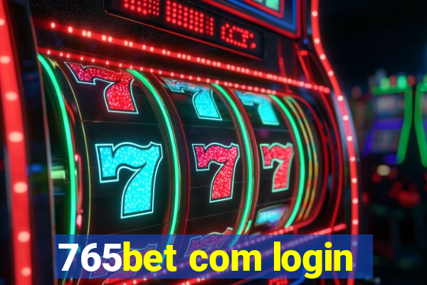 765bet com login