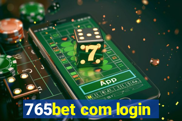 765bet com login