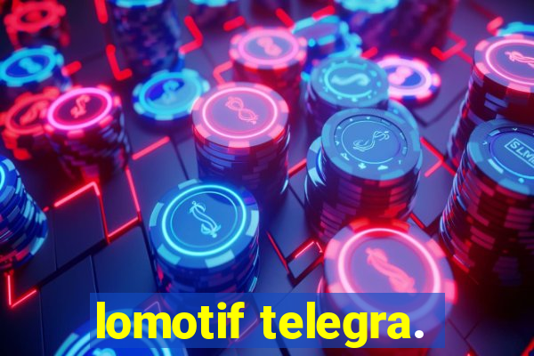 lomotif telegra.