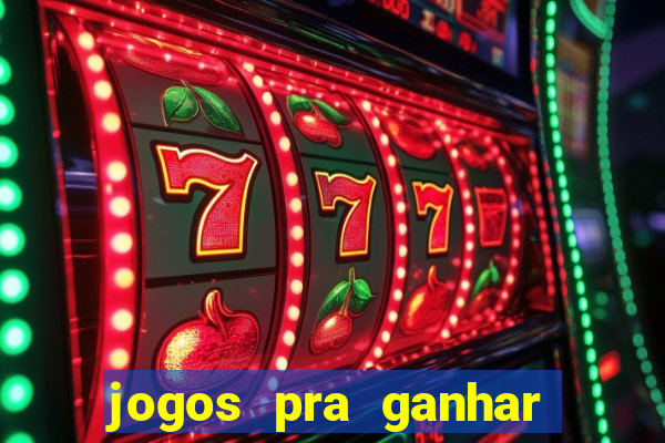 jogos pra ganhar dinheiro de verdade via pix