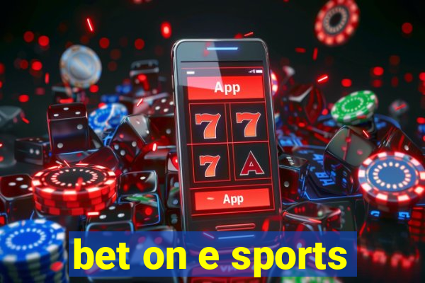 bet on e sports