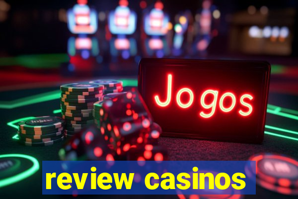 review casinos