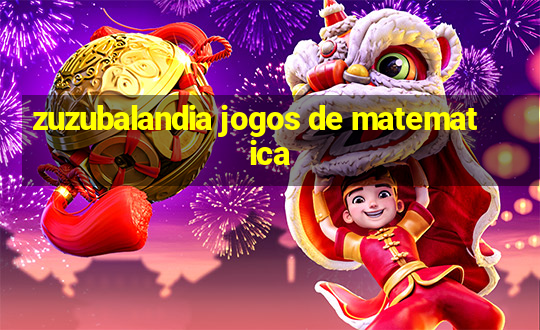 zuzubalandia jogos de matematica