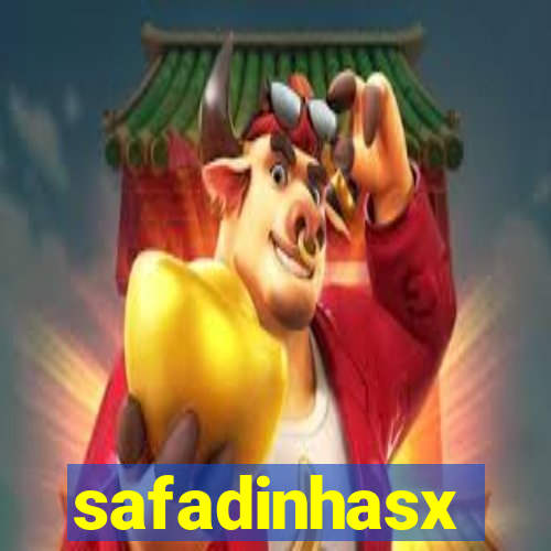 safadinhasx