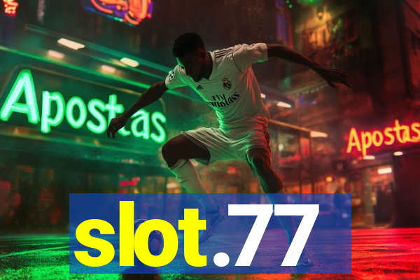 slot.77