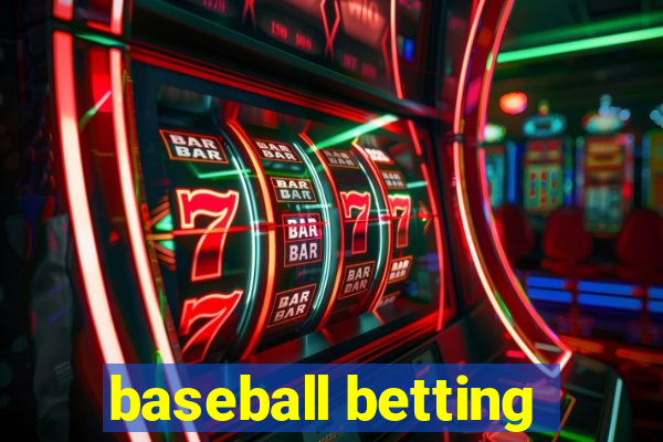 baseball betting