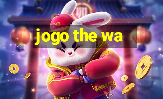 jogo the wa