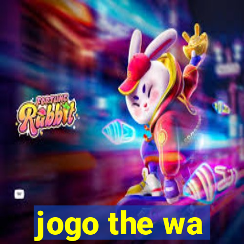 jogo the wa