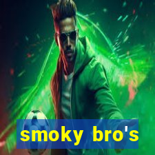 smoky bro's