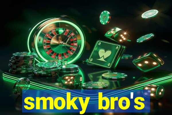 smoky bro's