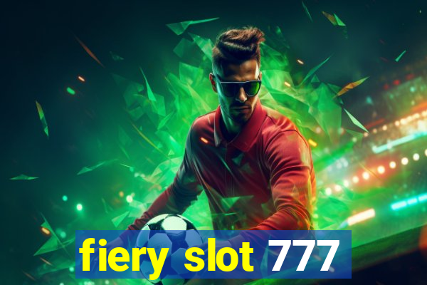 fiery slot 777