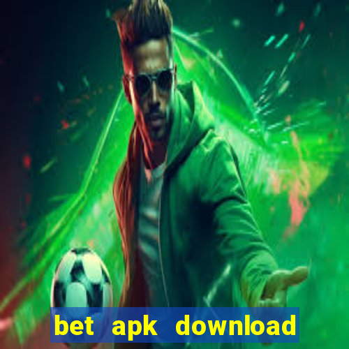 bet apk download for android