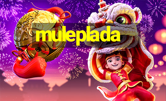 muleplada