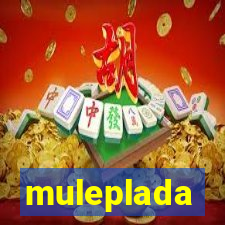 muleplada