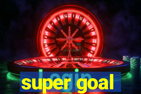 super goal