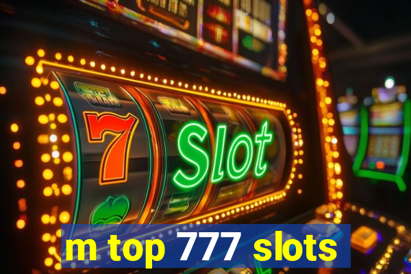 m top 777 slots