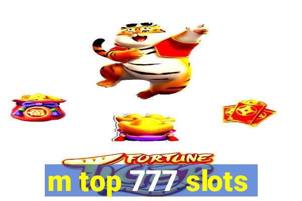 m top 777 slots