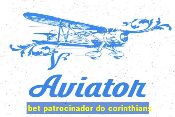 bet patrocinador do corinthians