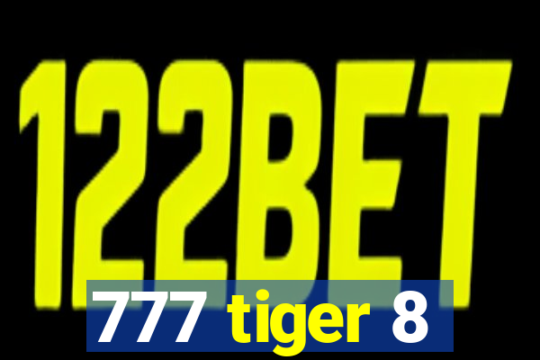 777 tiger 8