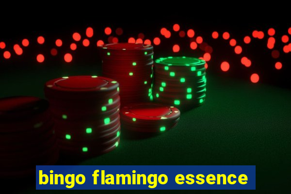 bingo flamingo essence