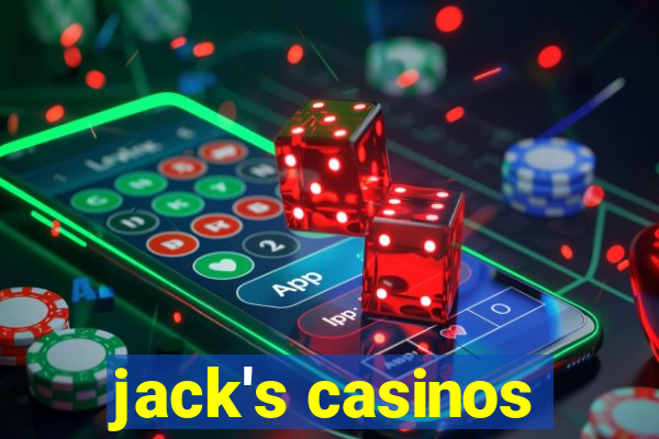 jack's casinos