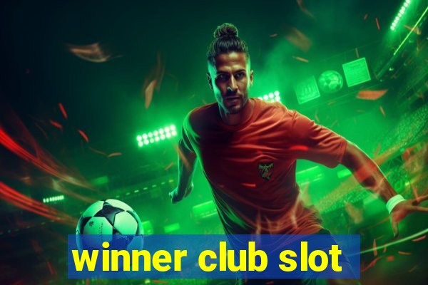 winner club slot