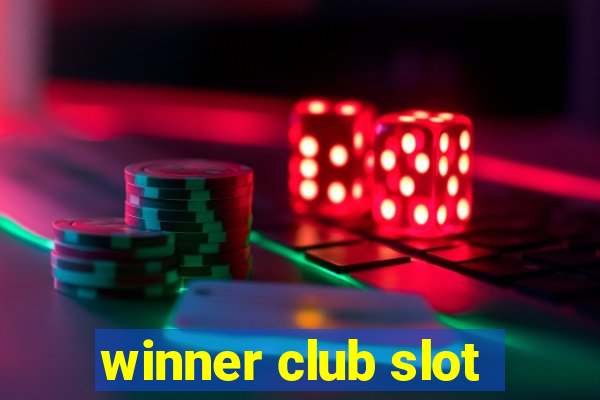 winner club slot