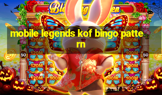 mobile legends kof bingo pattern