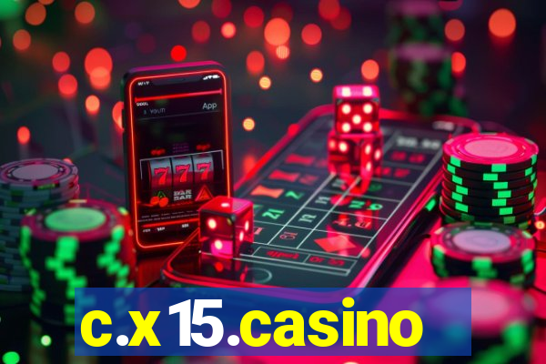 c.x15.casino